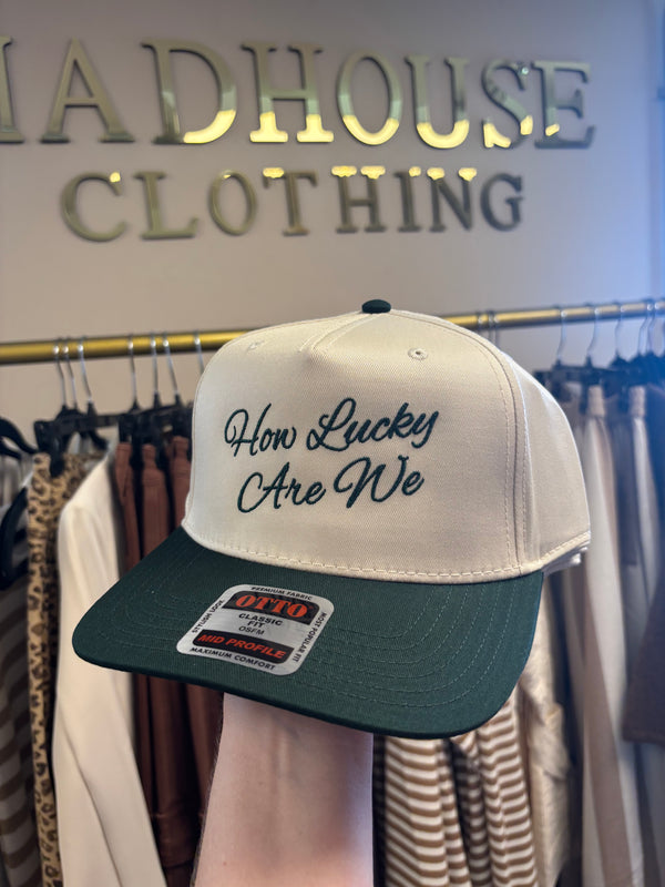 How Lucky Are We Hat